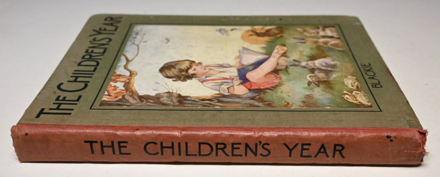 The Children’s Year Blackie & Son Limited 1922 Illustrated Hard Cover