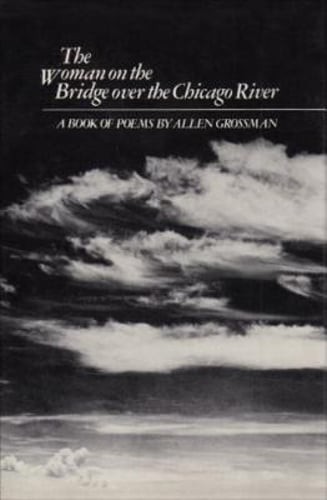 The Woman on the Bridge. …: Poetry by Professor Grossman, Allen: Used