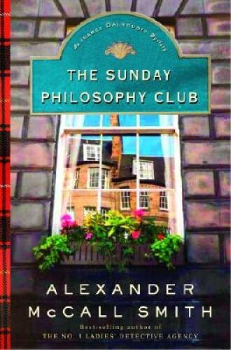 The Sunday Philosophy Club : An Isabel Dalhousie Mystery – Hardcover – VERY GOOD
