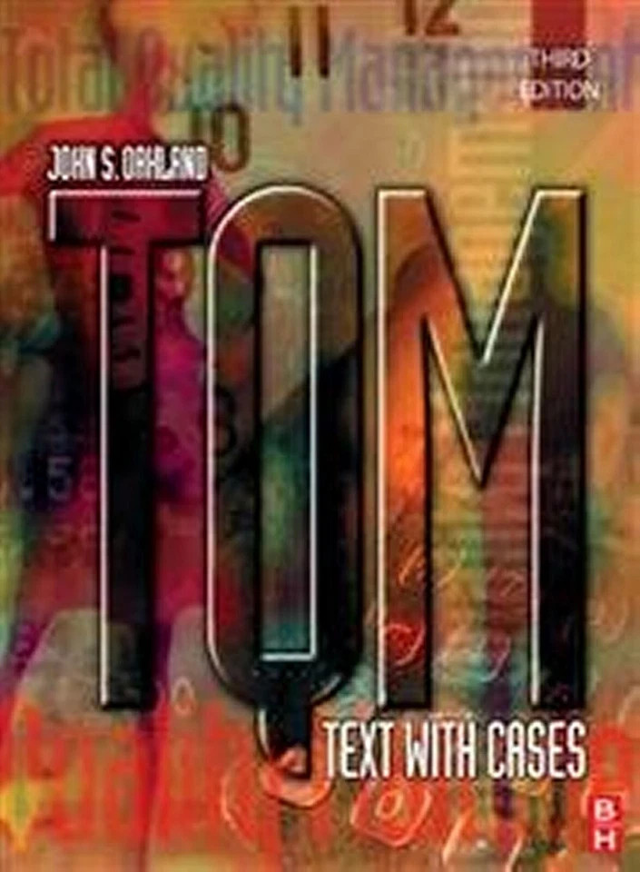 Brand New : TQM: TEXT WITH CASES by John S Oakland – 9780750657402
