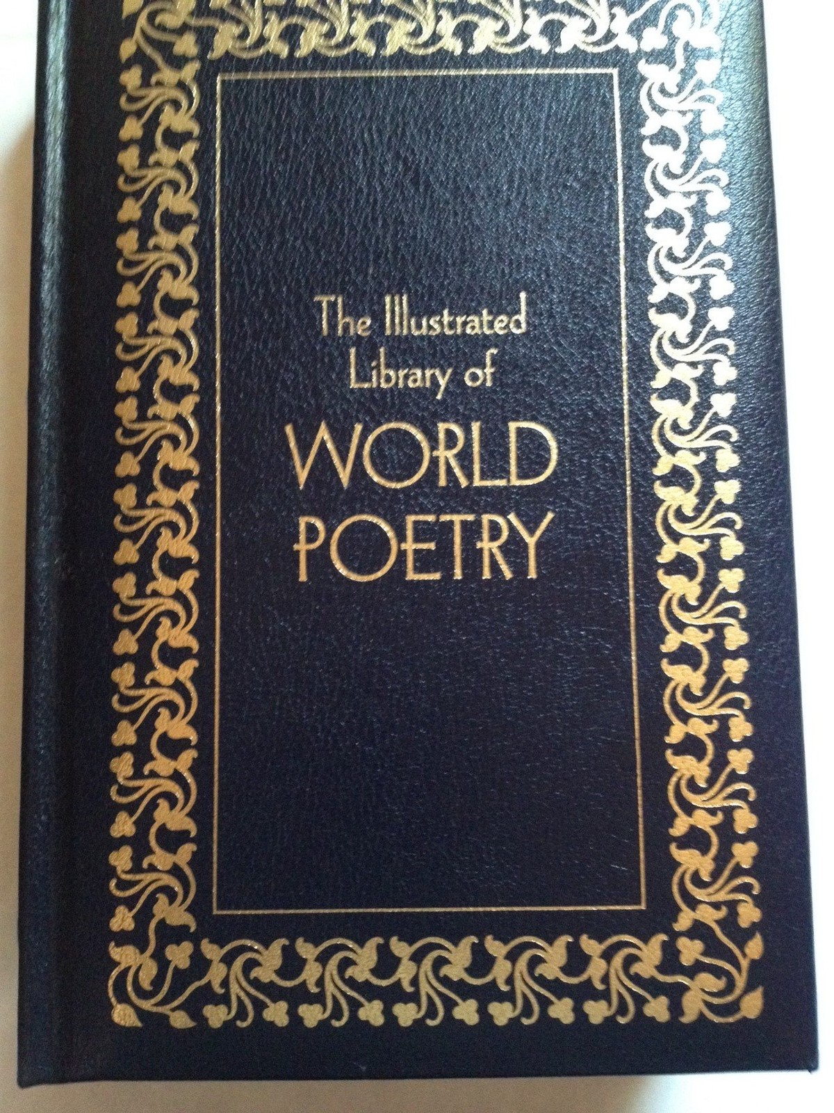 The Illustrated Library of World Poetry: Deluxe Edition (Literary Classics)
