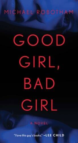 Good Girl, Bad Girl: A Novel – Mass Market Paperback – VERY GOOD