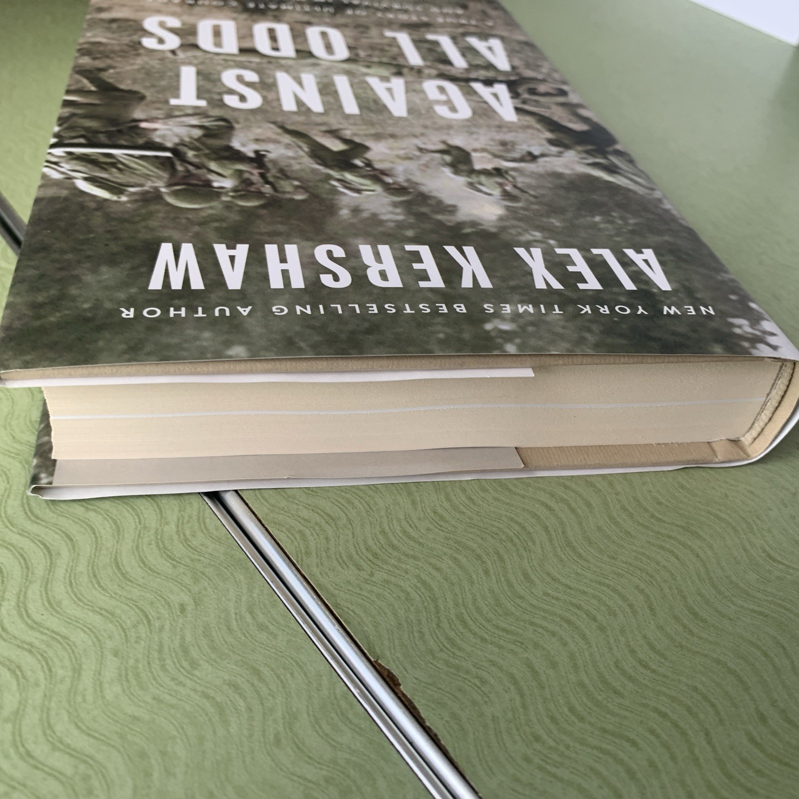 Against All Odds By Alex Kershaw, 1st Edition/1st Printing, 2022, Signed
