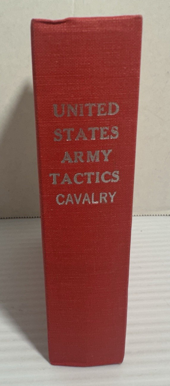 United States Army Cavalry Tactics Infantry Artillery Reprint of 1874 Ed HC