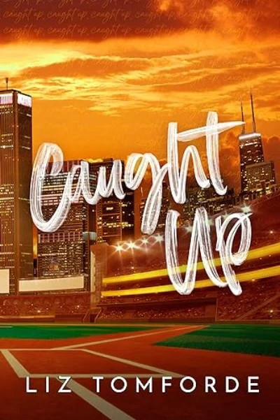 Caught Up by Liz Tomforde PB