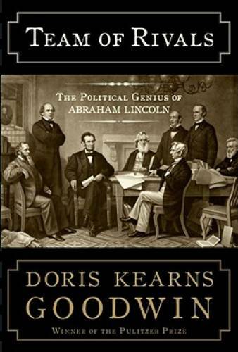 Team of Rivals: The Political Genius of Abraham Lincoln – Hardcover – GOOD