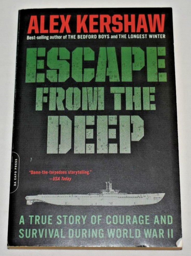 Escape From The Deep: True Story Courage & Survival – Alex Kershaw, Paperback