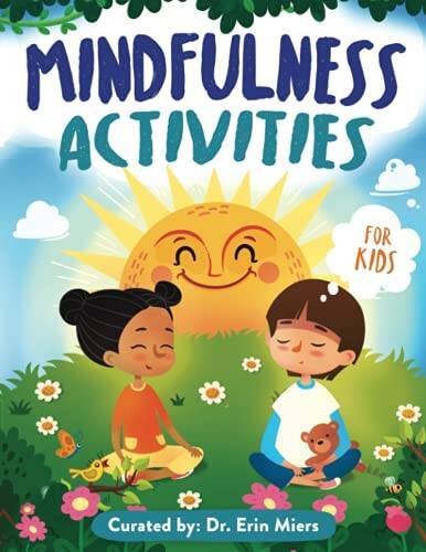 Mindfulness Activities Book For Kids Ages 4-8: 60 Activities Workbook, A – GOOD