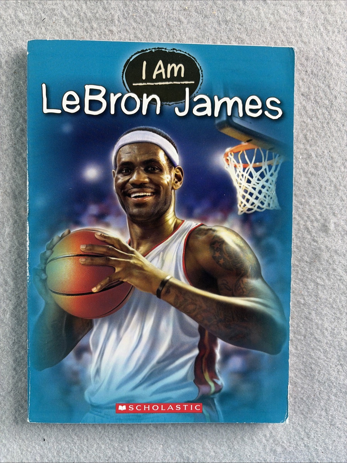 Scholastic I Am Lebron James Book 126 Pages By Grace Norwich, Illustrated By Ute