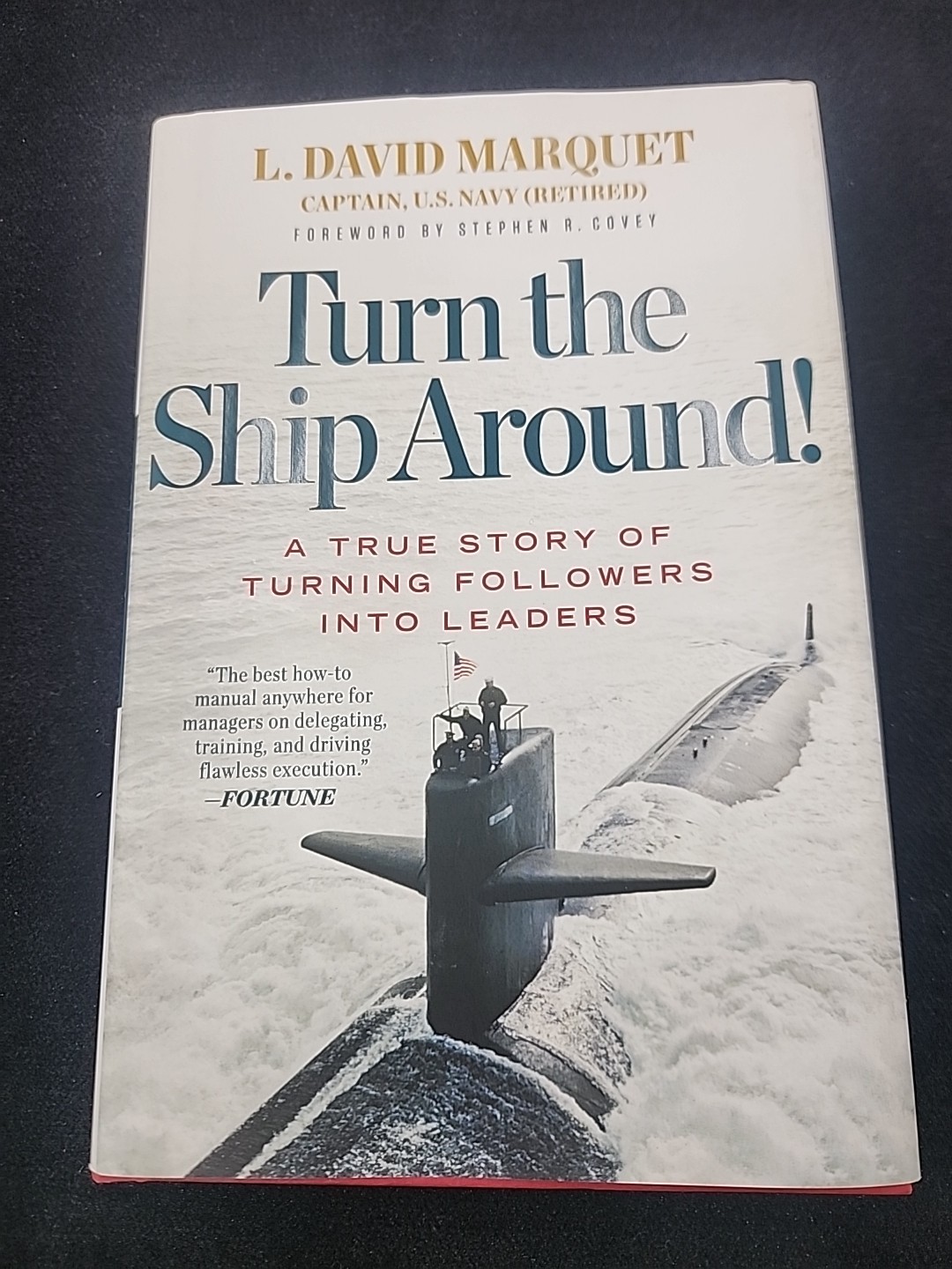 Turn the Ship Around! L. David Marquet Hardcover Leadership Navy Business