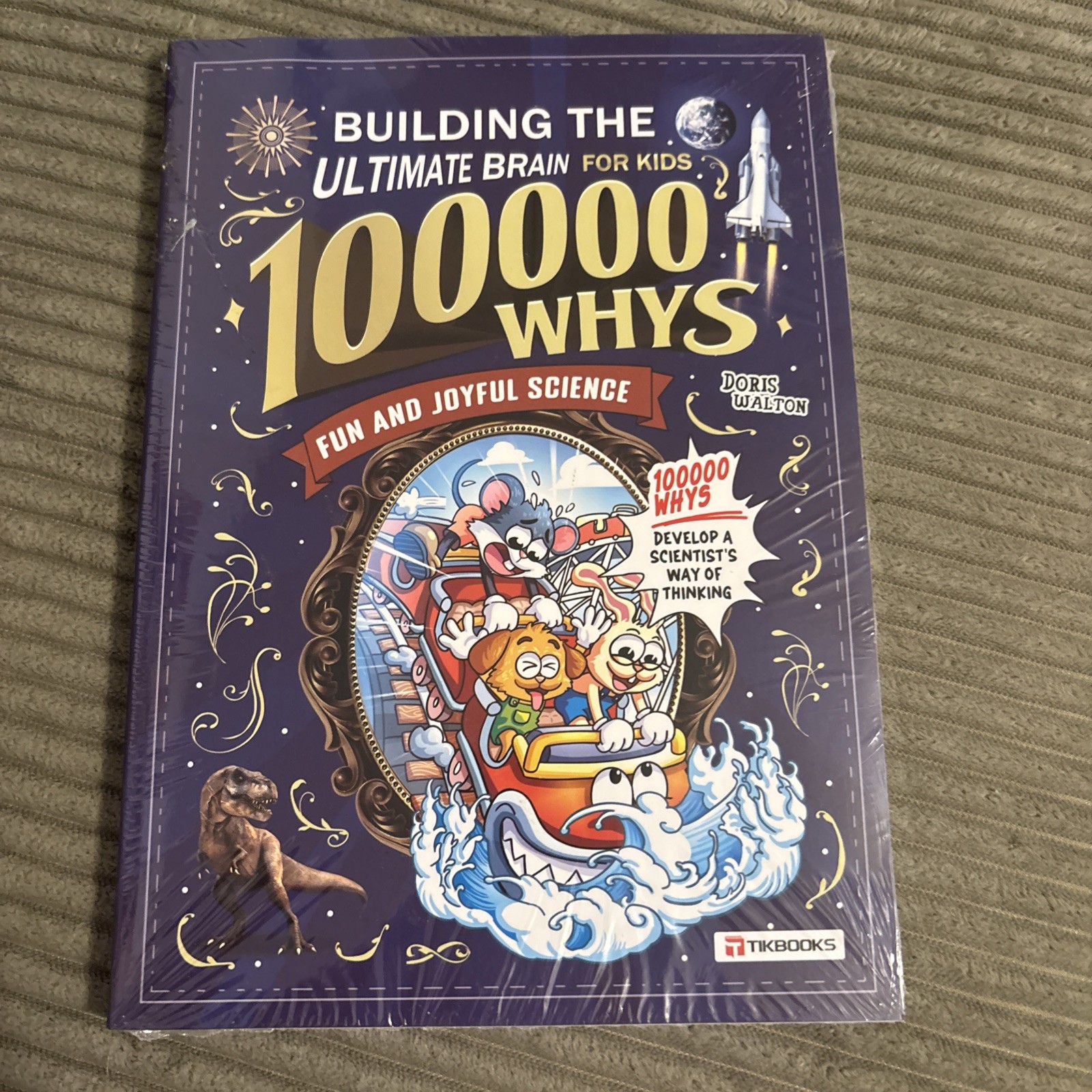 Building the Ultimate Brain: 100, 000 Whys – A Fun and Joyful Science Book $38