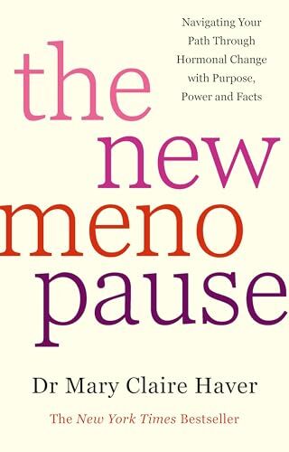 The New Menopause by Dr. Mary Claire Haver NEW Paperback