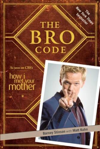 The Bro Code – Paperback By Barney Stinson – GOOD