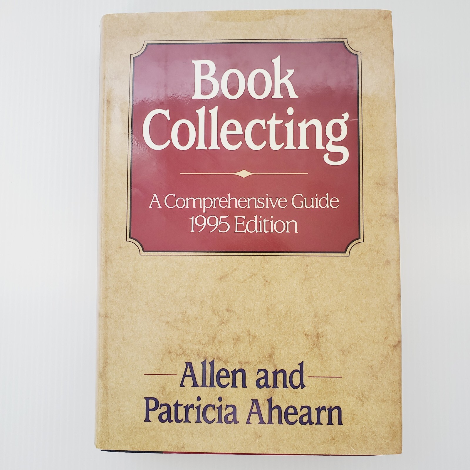 Book Collecting A Comprehensive Guide Hardcover Book By Allen & Patricia Ahearn