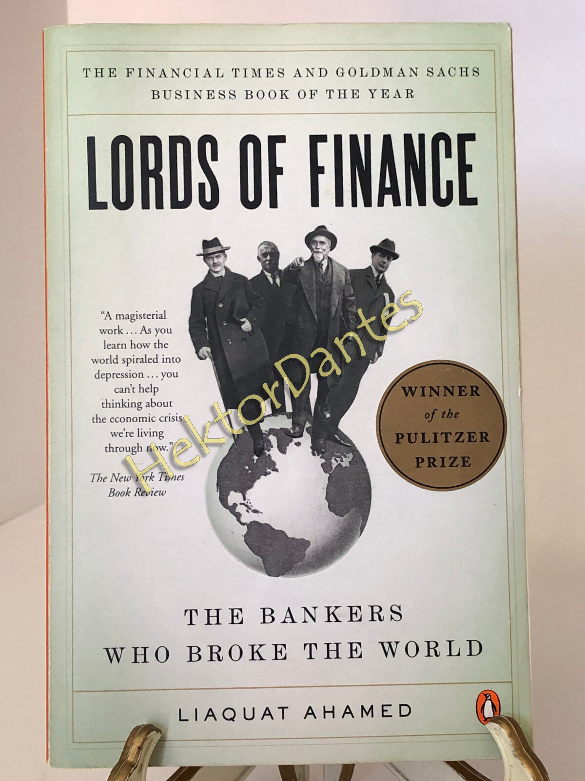 Lords of Finance: The Bankers Who Broke the World by Liaquat Ahamed (2009 Softco