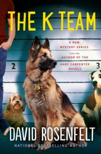 The K Team – Hardcover By Rosenfelt, David – GOOD