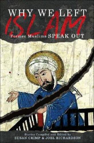 Why We Left Islam: Former Muslims Speak Out – Hardcover – VERY GOOD