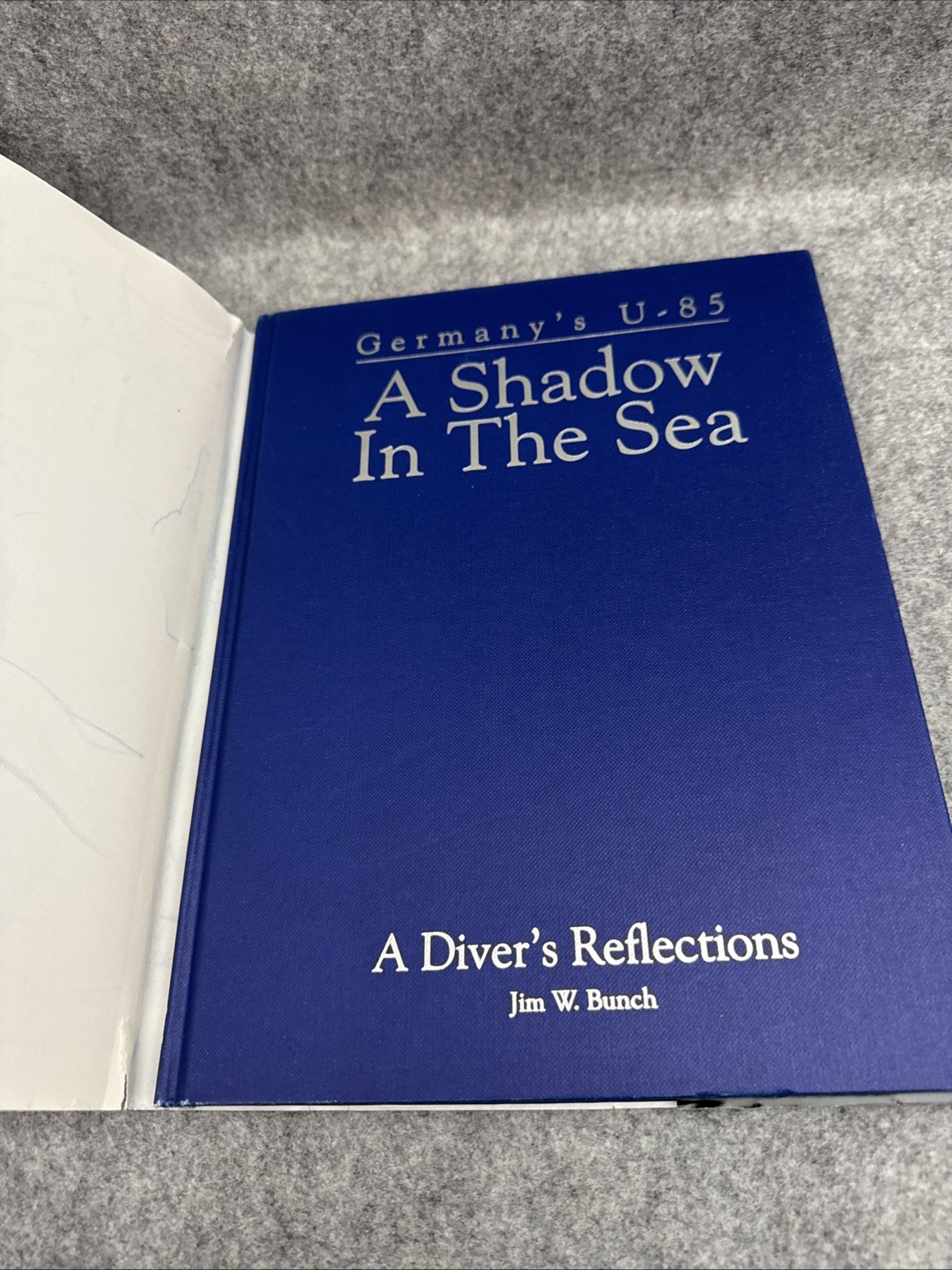 A Shadow in the Sea: Germany’s U-85 (Signed) by Jim Bunch