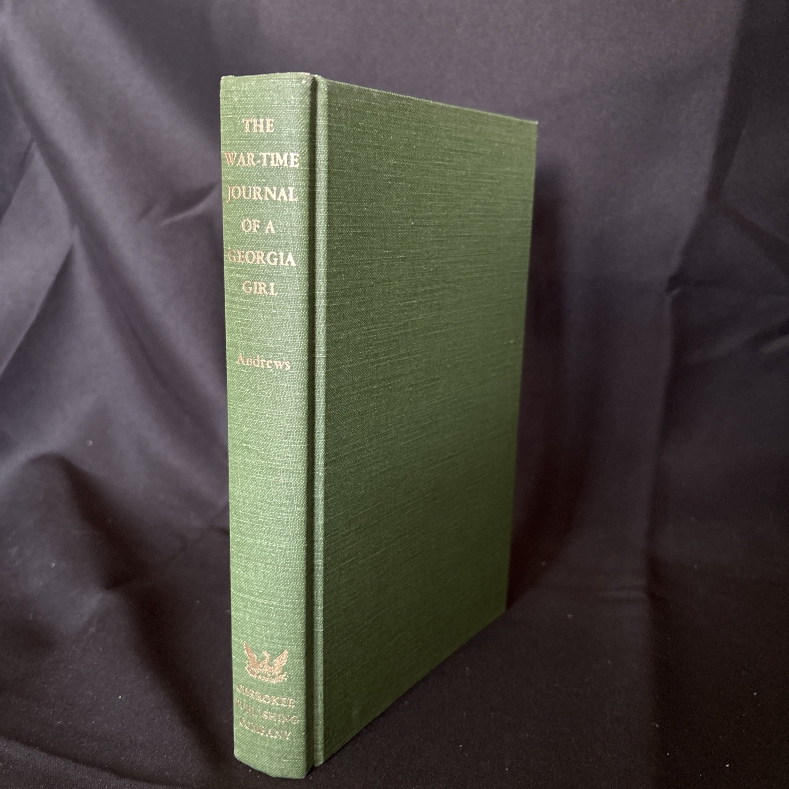 The War-Time Journal Of A Georgia Girl 1864-1865 Eliza Francis Andrews 1976 HB