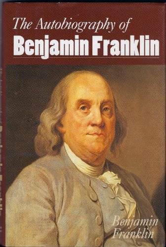 Autobiography of Benjamin Franklin – Hardcover By Franklin, Benjamin – GOOD