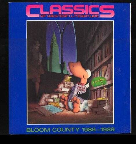 Classics of Western Literature: Bloom County 1986-1989 – Paperback – GOOD