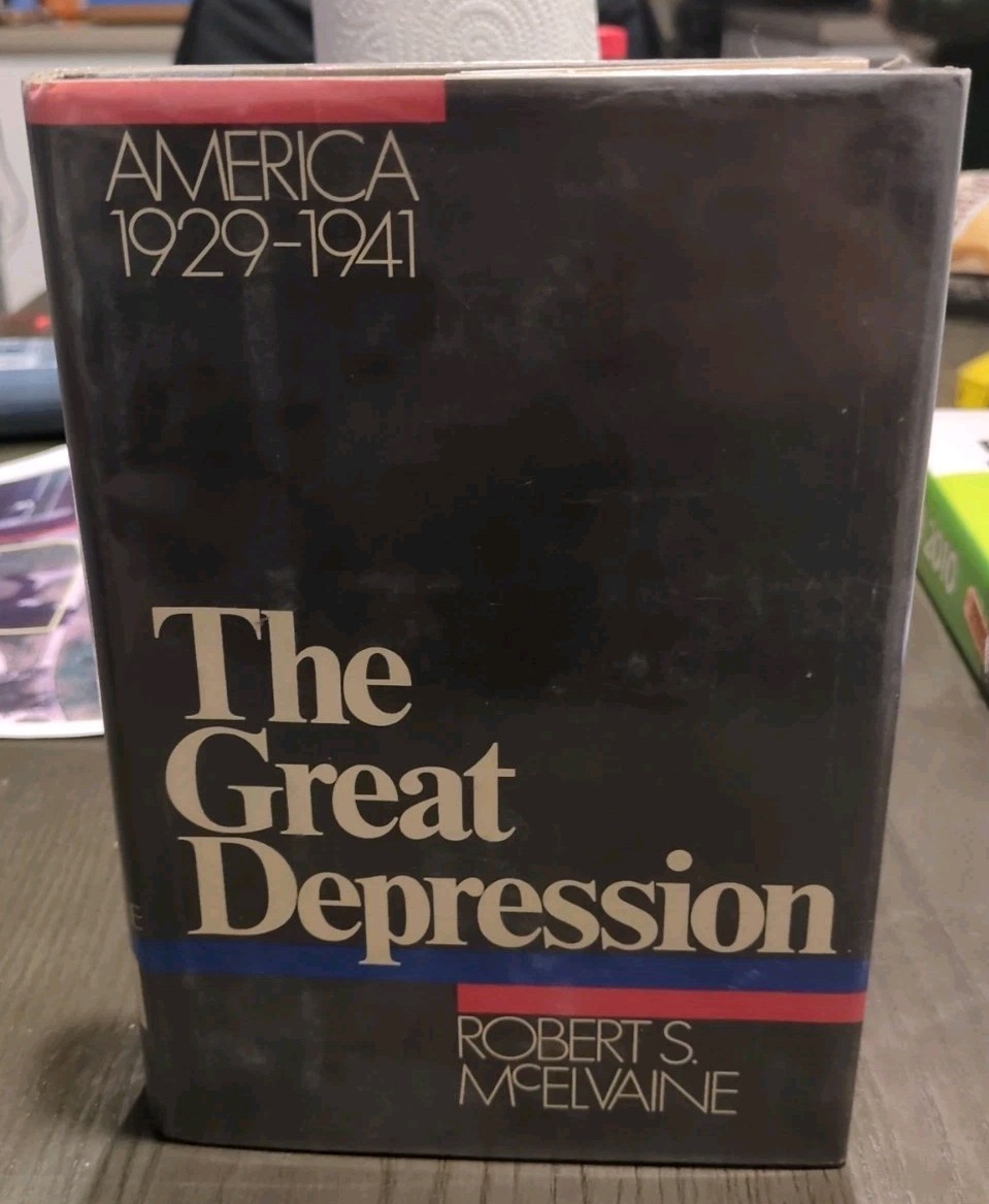 The Great Depression America 1929-1941. Hardcover Robert S. McElvaine
