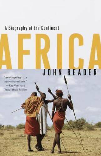 Africa: A Biography of the Continent – Paperback By Reader, John – VERY GOOD