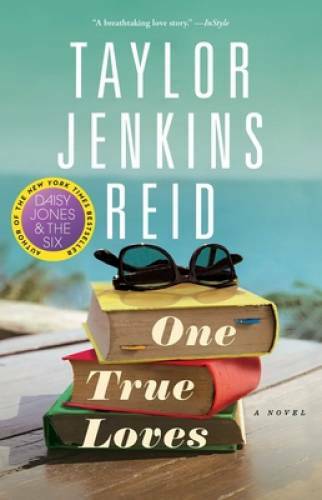 One True Loves: A Novel – Paperback By Reid, Taylor Jenkins – GOOD