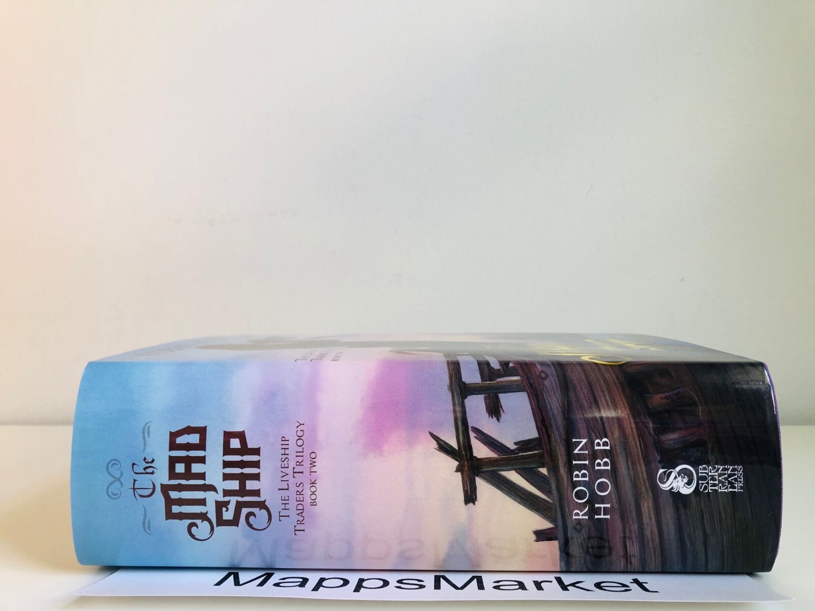 SIGNED The Mad Ship (Liveship Traders #2) by Robin Hobb SUBTERRANEAN PRESS