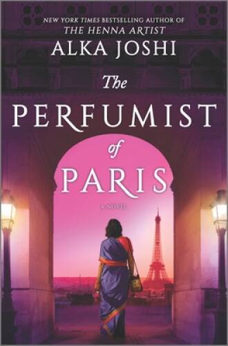 The Perfumist of Paris: A novel from the bestselling author of The Henna – GOOD