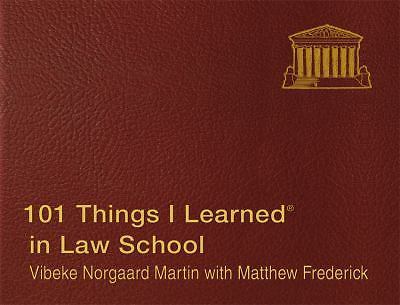 101 Things I Learned (R) in Law School by Frederick, Matthew