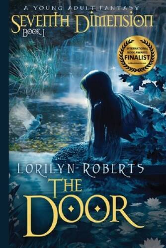 Seventh Dimension – The Door: A Young Adult Christian Fantasy – Paperback – GOOD