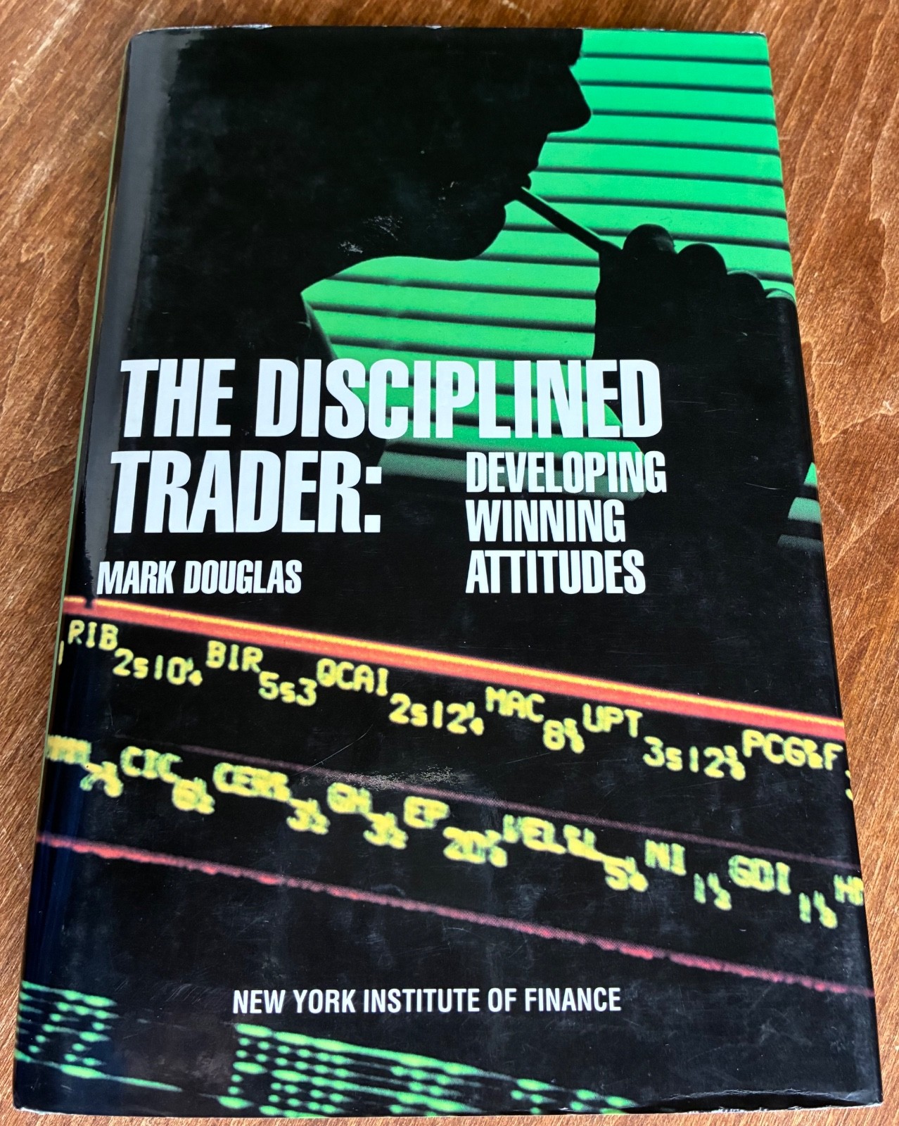 The Disciplined Trader: Developing Winning Attitudes, Mark Douglas 1990 HC/DJ