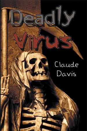 Deadly Virus, Paperback by Davis, Claude, Like New Used, Free shipping in the US