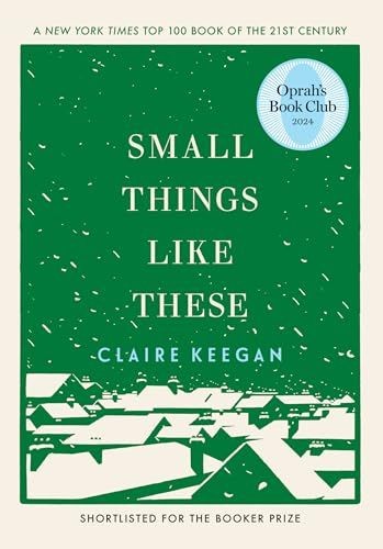 Small Things Like These (Oprah’s Book Club)