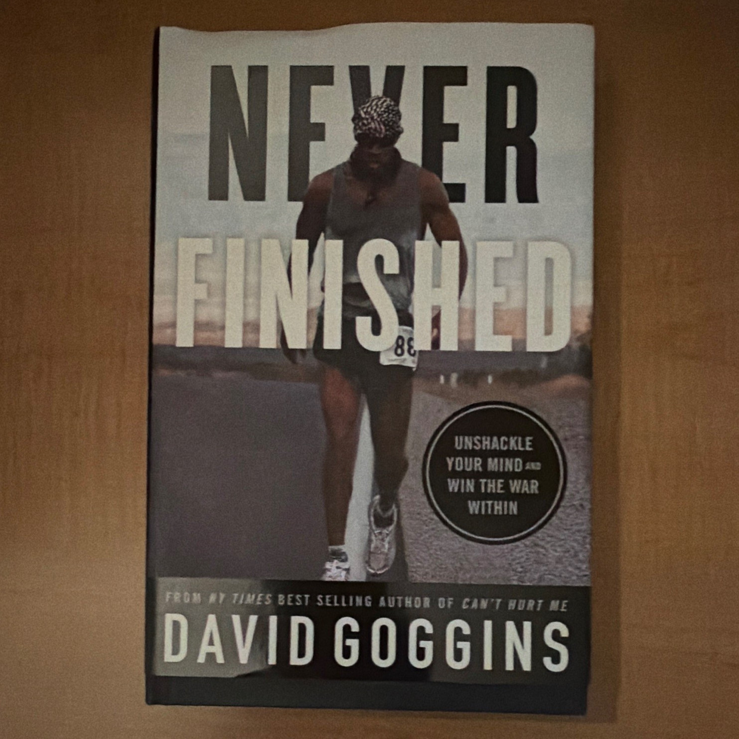 Never Finished Hardcover by David Goggins Unshackle Your Mind & Win the War