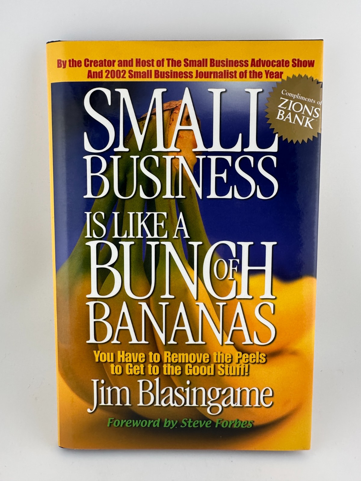 Small Business Is Like a Bunch of Bananas Jim Blasingame Hardcover
