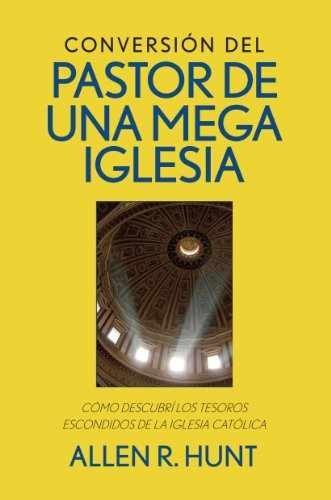 Conversion del Pastor de Una Mega – Paperback, by Allen R. Hunt – Very Good