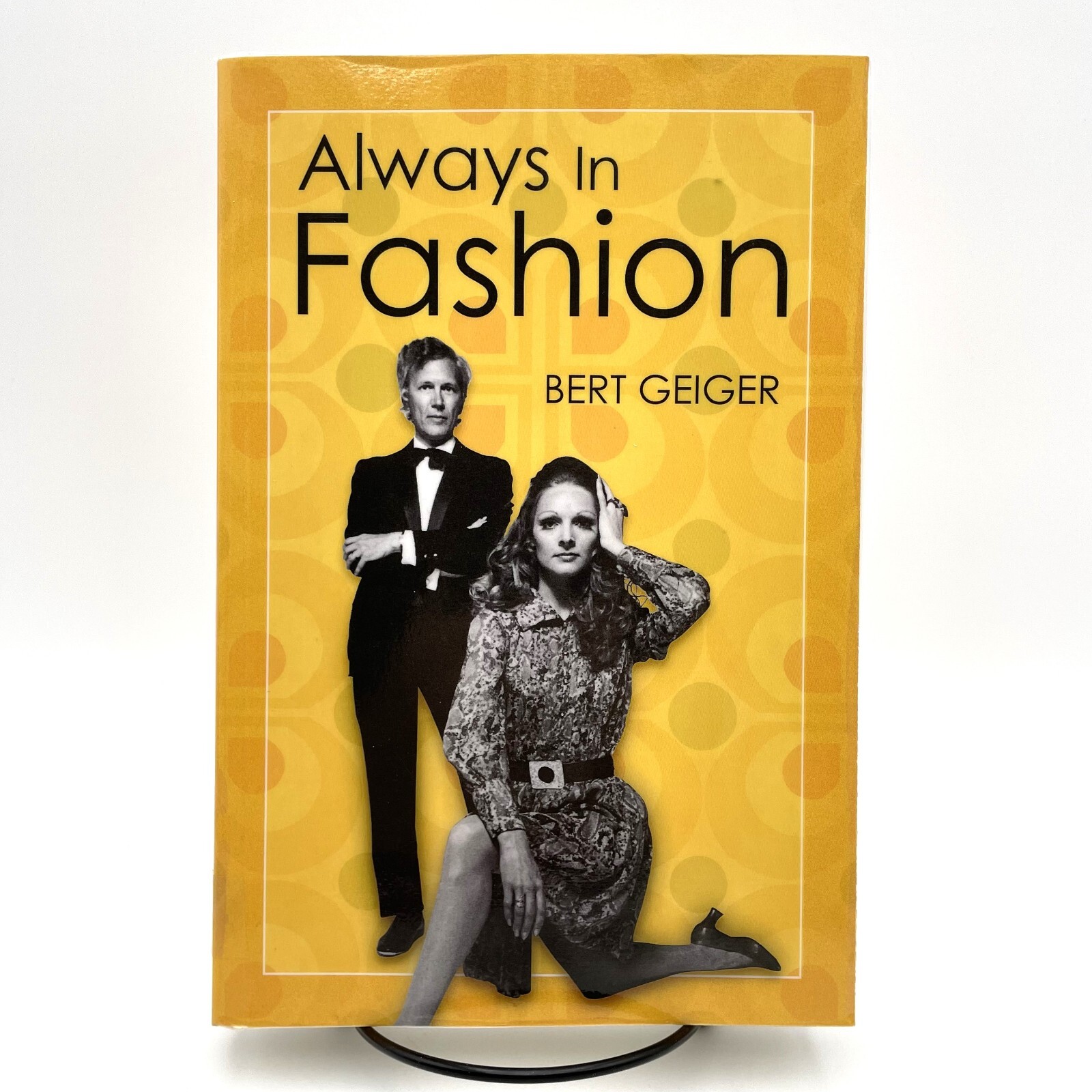 SIGNED Always In Fashion by Bert Geiger 2016 TPB VG Designer