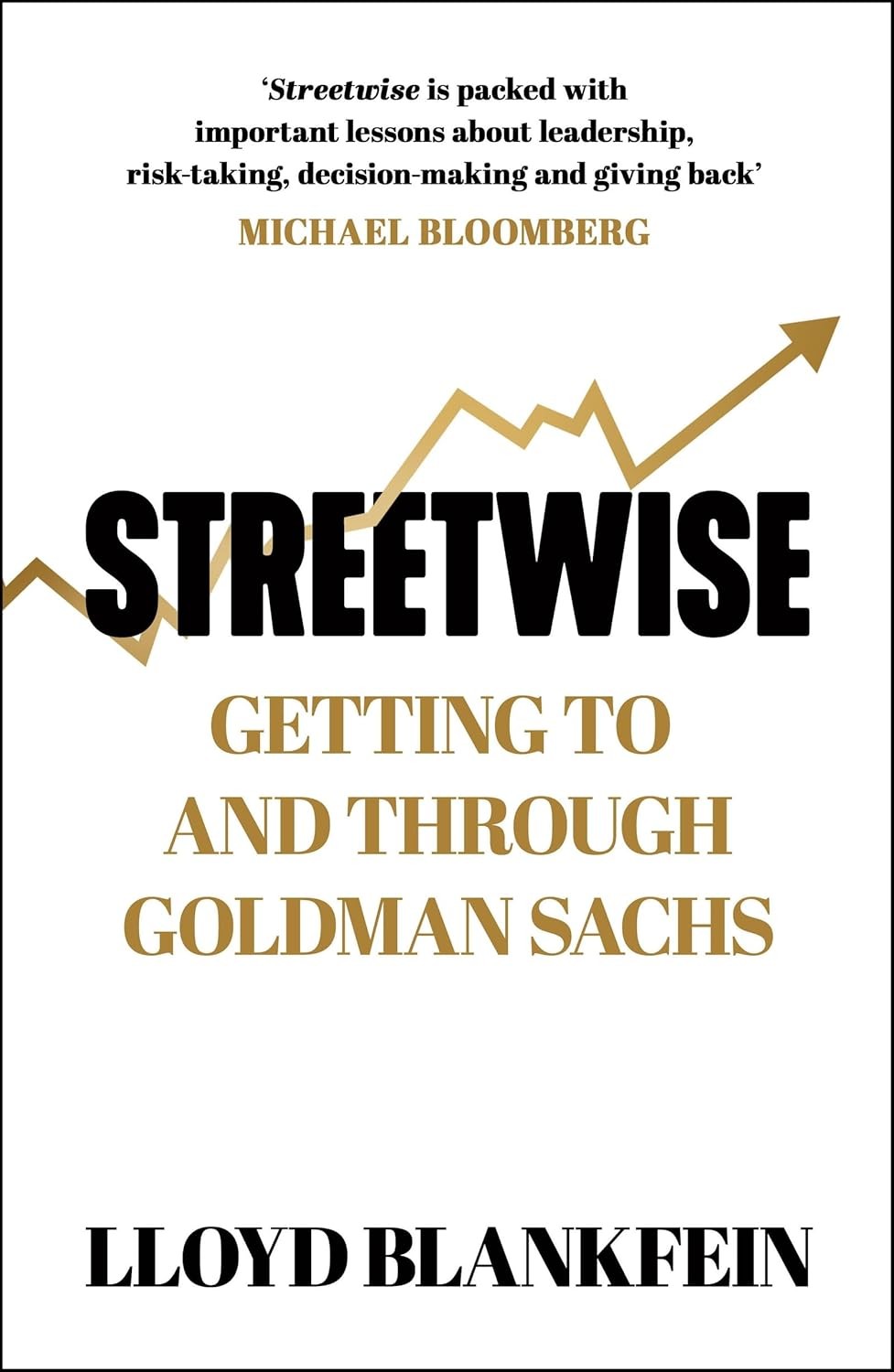 Streetwise: Lessons From a Life at Goldman Sachs by Lloyd Blankfein Paperback