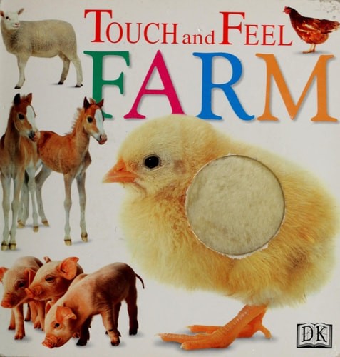 Touch and Feel: Farm by DK, Good Book