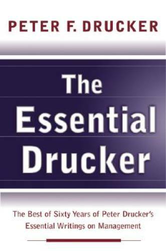 Essential Drucker, The – Paperback By Drucker, Peter F. – GOOD