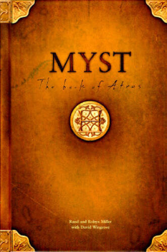 Myst: The Book of Atrus – Hardcover By Miller, Rand – VERY GOOD