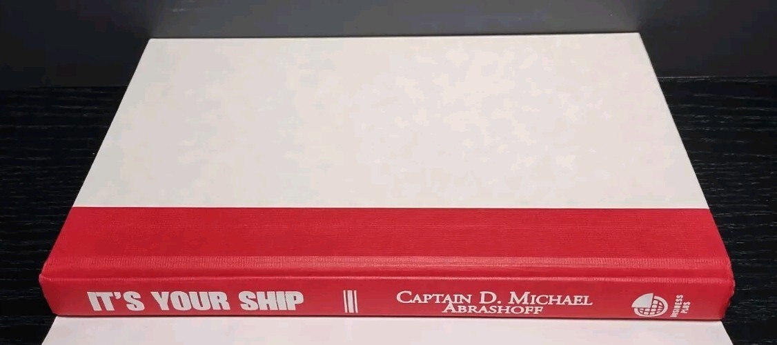 Its Your Ship D. Michael Abrashoff HC 1st Ed Leadership Management 2002