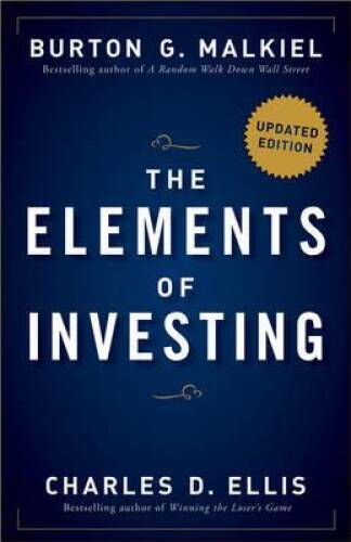 The Elements of Investing: Easy Lessons for Every Investor – VERY GOOD
