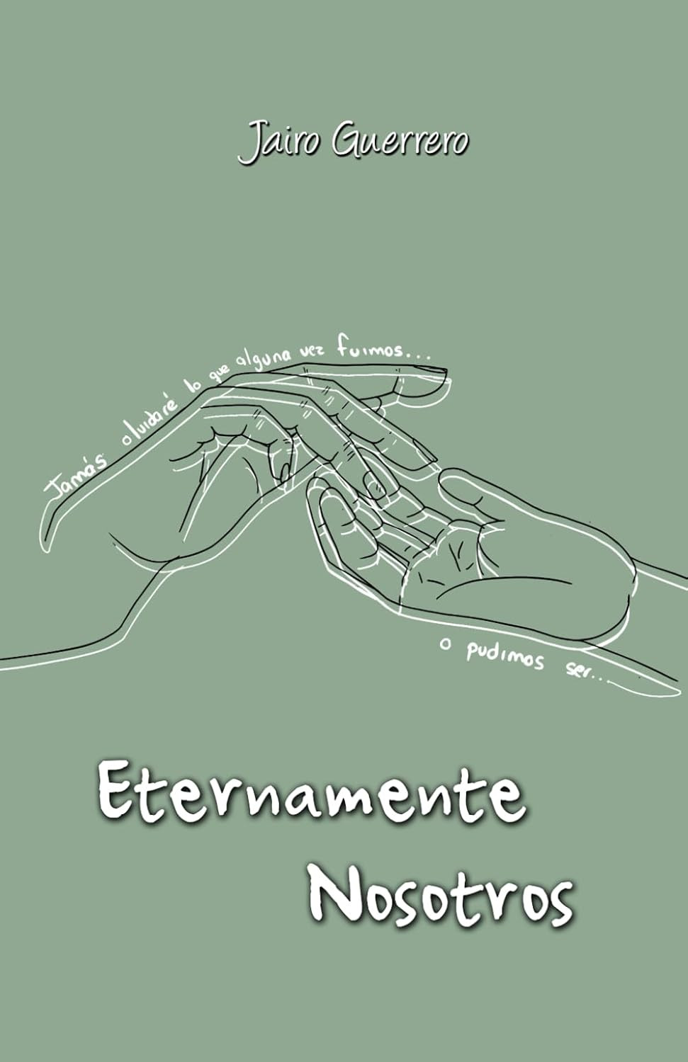 Eternamente Nosotros (Spanish Edition)