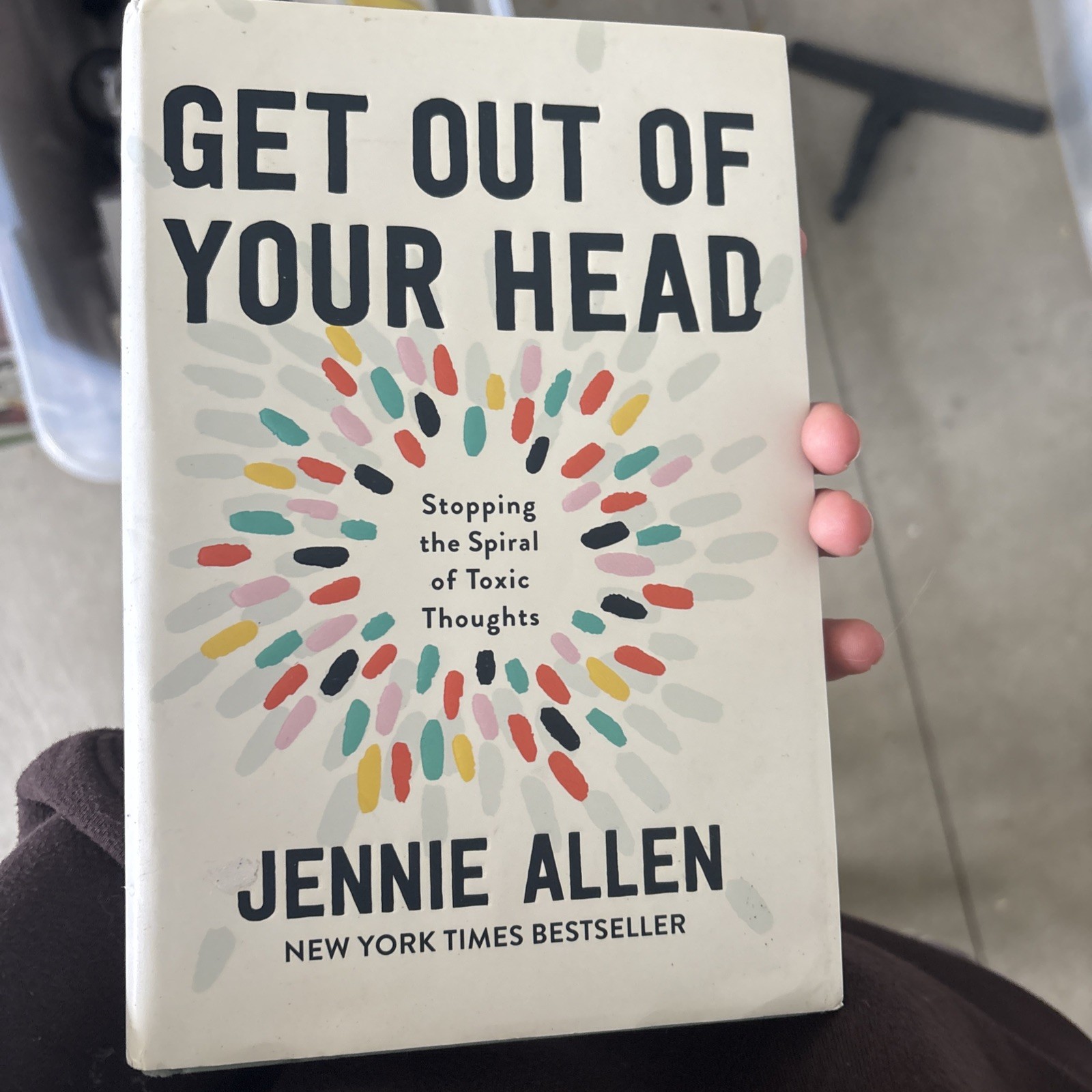 Get Out of Your Head : Stopping the Spiral of Toxic Thoughts by Jennie Allen…