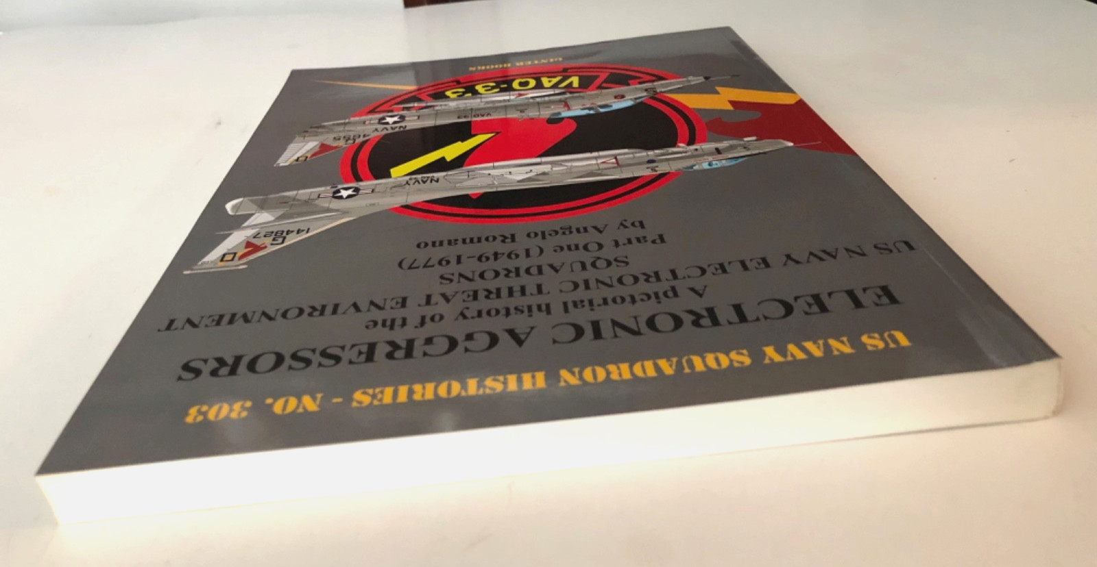 US Navy Squadron Histories 303 Electronic Aggressors PB SIGNED Angelo Romano