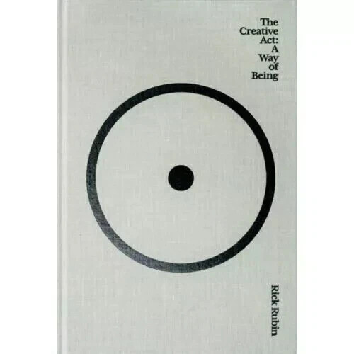 The Creative Act: A Way of Being by Rick Rubin Paperback English