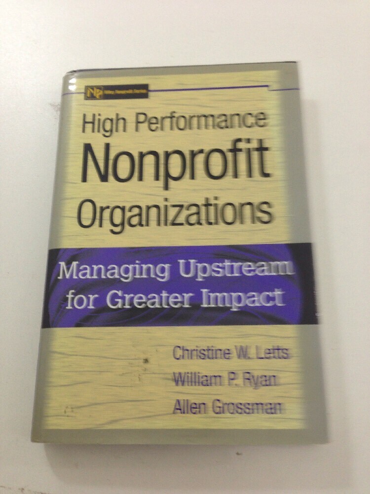 High Performance Nonprofit Organizations – Allen Grossman (1998, Dust Jacket)